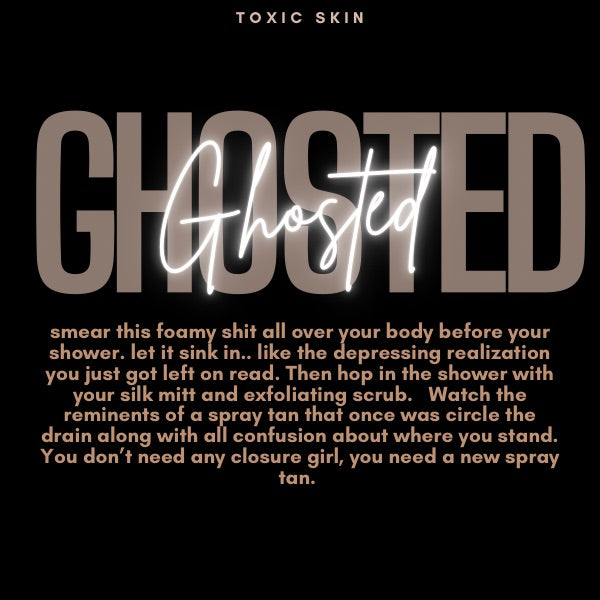 Ghosted Tan Remover